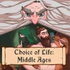 Choice of Life: Middle Ages [Patched]