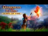 Darkness and Flame (Full)
